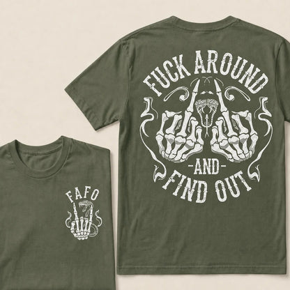 Fuck Around and Find Out T-Shirt