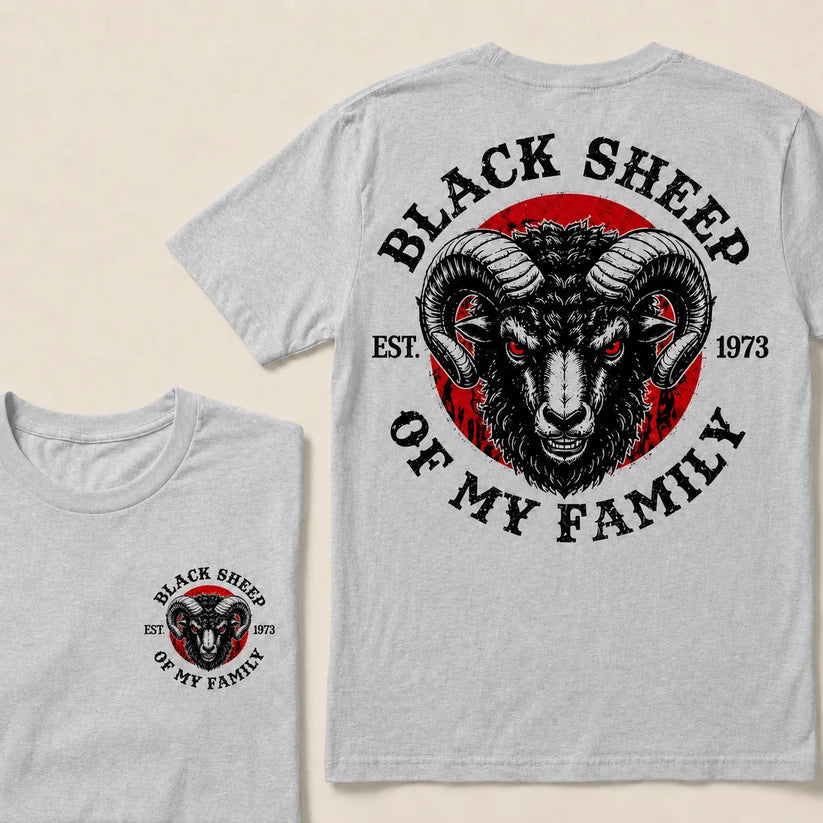 BLACK SHEEP OF MY FAMILY Custom Est.Year T-Shirt