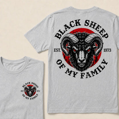BLACK SHEEP OF MY FAMILY Custom Est.Year T-Shirt