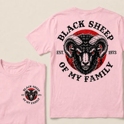 BLACK SHEEP OF MY FAMILY Custom Est.Year T-Shirt